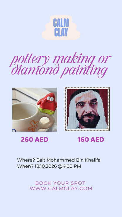 Pottery making or diamond painting workshop - ورشه صناعه الفخار او التلوين بالألماس
